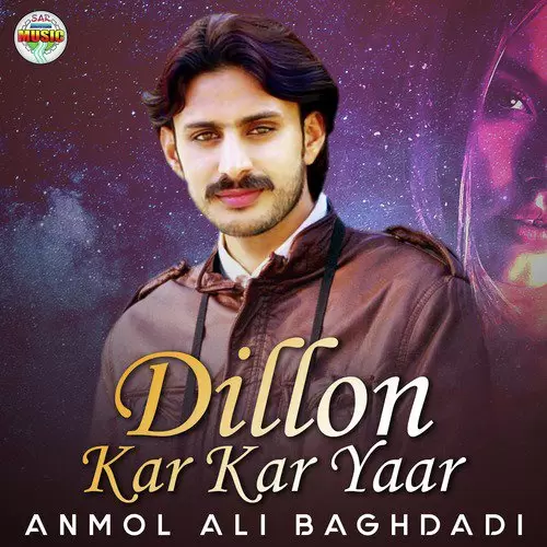Dillon Kar Kar Yaar Anmol Ali Baghdadi Mp3 Download Song - Mr-Punjab
