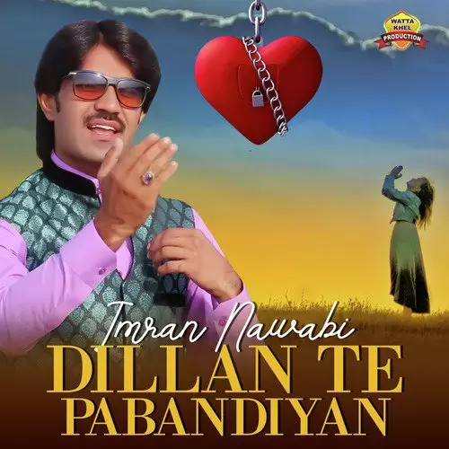 Dillan Te Pabandiyan Imran Nawabi Mp3 Download Song - Mr-Punjab