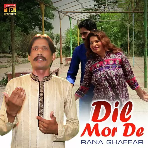Dil Mor De Rana Ghaffar Mp3 Download Song - Mr-Punjab