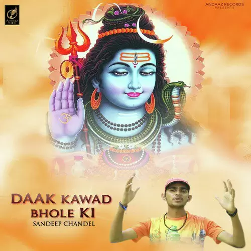 Daak Kawad Bhole Ki Sandeep Chandel Mp3 Download Song - Mr-Punjab