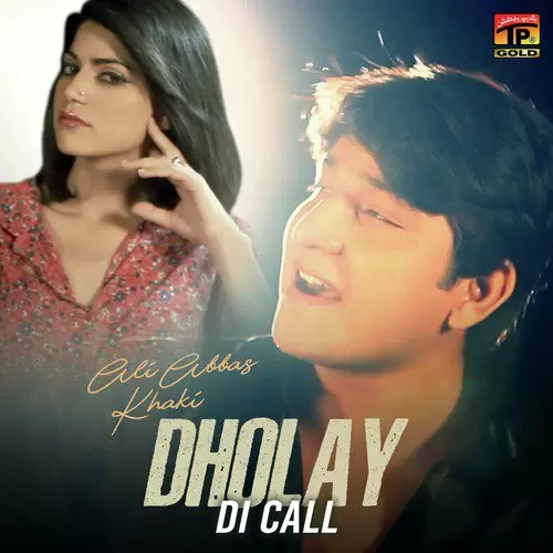 Dholay Di Call Ali Abbas Khaki Mp3 Download Song - Mr-Punjab