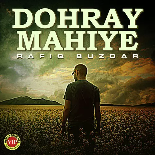 Dohray Mahiye Rafiq Buzdar Mp3 Download Song - Mr-Punjab