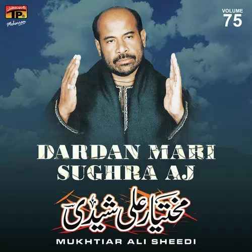 Dardan Mari Sughra Aj Mukhtiar Ali Sheedi Mp3 Download Song - Mr-Punjab
