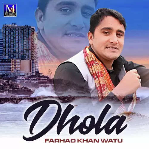 Dhola Farhad Khan Watu Mp3 Download Song - Mr-Punjab