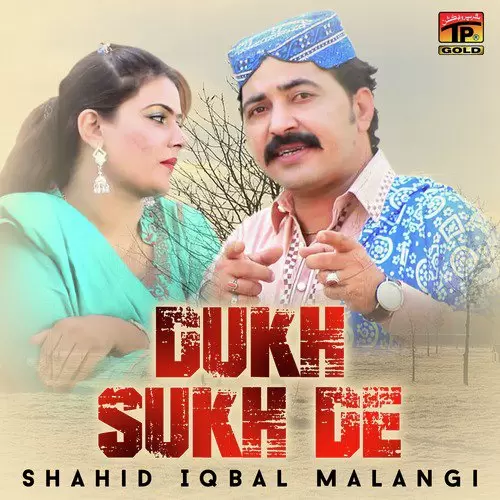 Dukh Sukh De Shahid Iqbal Malangi Mp3 Download Song - Mr-Punjab