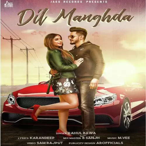 Dil Manghda Rahul Bawa Mp3 Download Song - Mr-Punjab