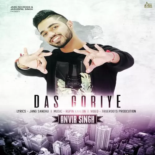 Das Goriye Anvir Singh Mp3 Download Song - Mr-Punjab