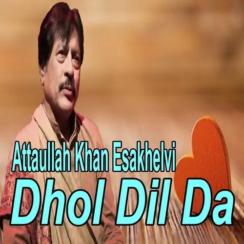 Meda Dhola Te Anguli Attaullah Khan Esakhelvi Mp3 Download Song - Mr-Punjab
