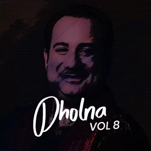 Dholna, Vol. 8 Songs