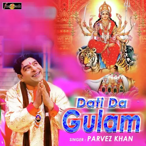 Dati Da Gulam Parvez Khan Mp3 Download Song - Mr-Punjab