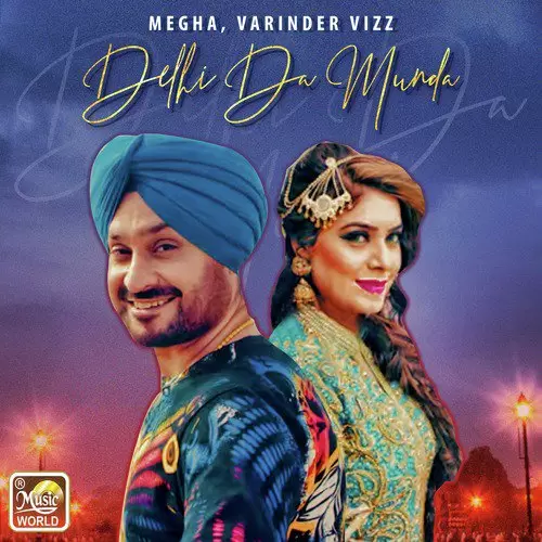 Delhi Da Munda Varinder Vizz Mp3 Download Song - Mr-Punjab