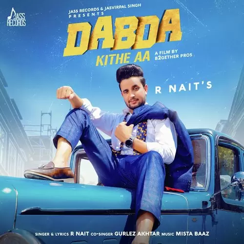 Dabda Kithe Aa R Nait Mp3 Download Song - Mr-Punjab
