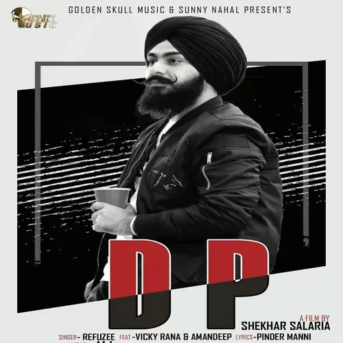 Dp Refuzee Mp3 Download Song - Mr-Punjab