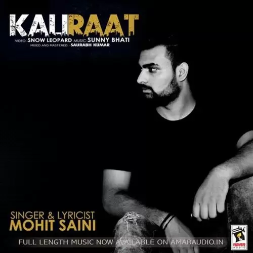 Kali Raat Mohit Saini Mp3 Download Song - Mr-Punjab