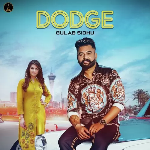 Dodge Gulab Sidhu Mp3 Download Song - Mr-Punjab