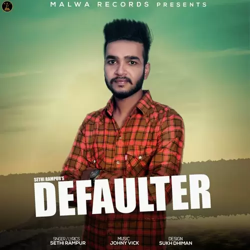 Defaulter Sethi Rampur Mp3 Download Song - Mr-Punjab