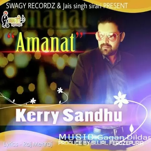 Amanat Kerry Sandhu Mp3 Download Song - Mr-Punjab