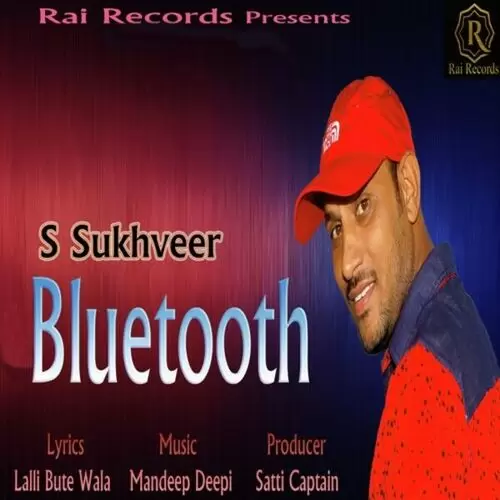 Bluetooth S Sukhveer Mp3 Download Song - Mr-Punjab