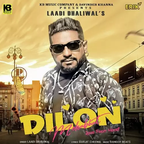 Dilon Mohabbat Ladi Dhaliwal Mp3 Download Song - Mr-Punjab