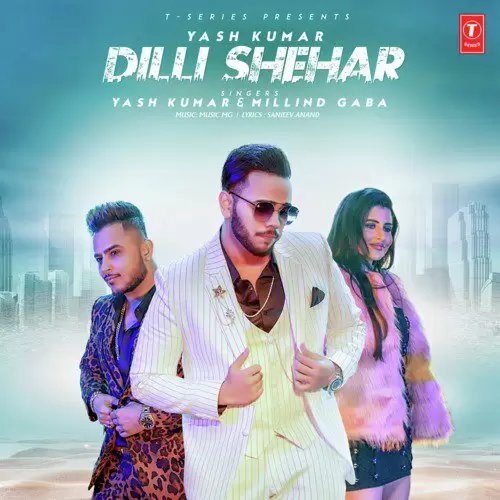 Dilli Shehar Millind Gaba Mp3 Download Song - Mr-Punjab