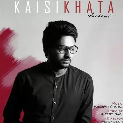 Kaisi Khata Arihant Mp3 Download Song - Mr-Punjab