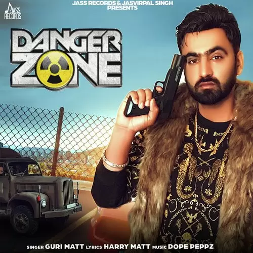 Danger Zone Guri Matt Mp3 Download Song - Mr-Punjab