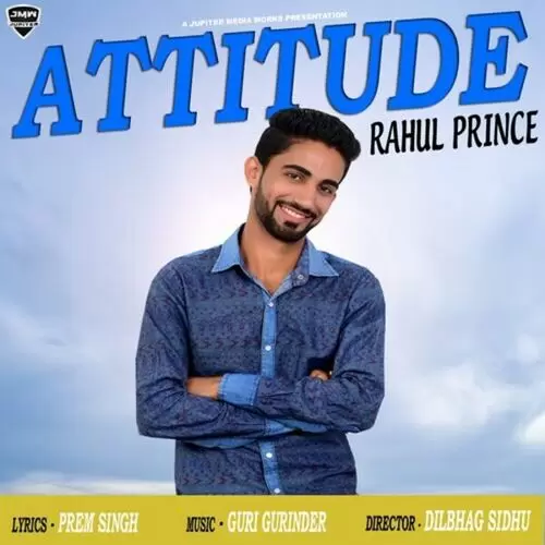 Attitude Rahul Prince Mp3 Download Song - Mr-Punjab