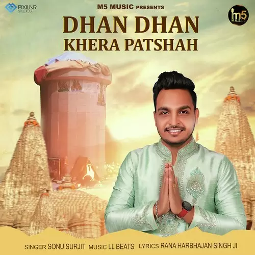 Dhan Dhan Khera Patshah Sonu Surjit Mp3 Download Song - Mr-Punjab