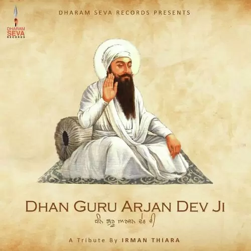 Dhan Guru Arjan Dev Ji Irman Thaira Mp3 Download Song - Mr-Punjab