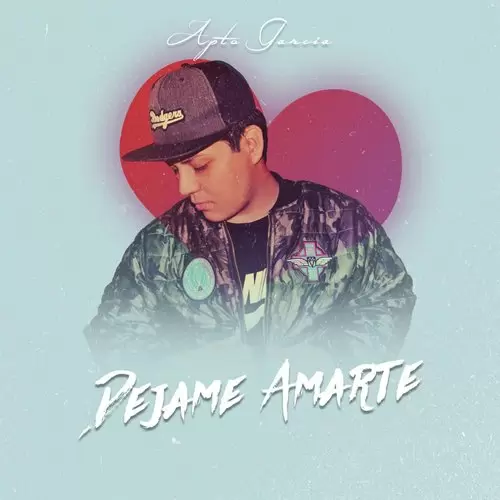 Dejame Amarte Apto Garcia Mp3 Download Song - Mr-Punjab