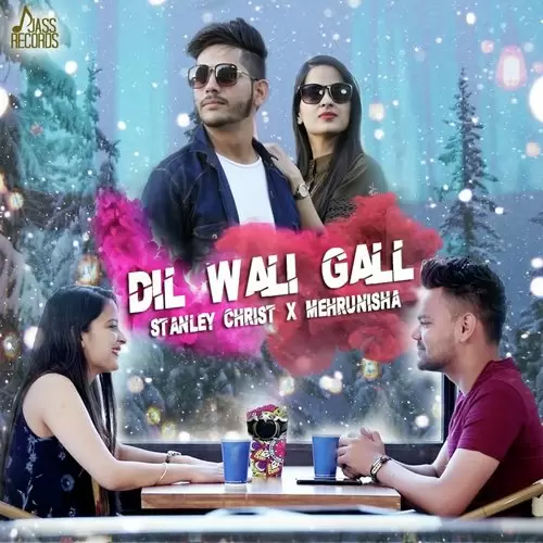 Dil Wali Gall Stanley Christ Mp3 Download Song - Mr-Punjab