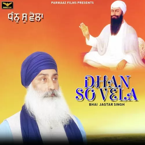 Dhan So Vela Bhai Jagtar Singh Mp3 Download Song - Mr-Punjab