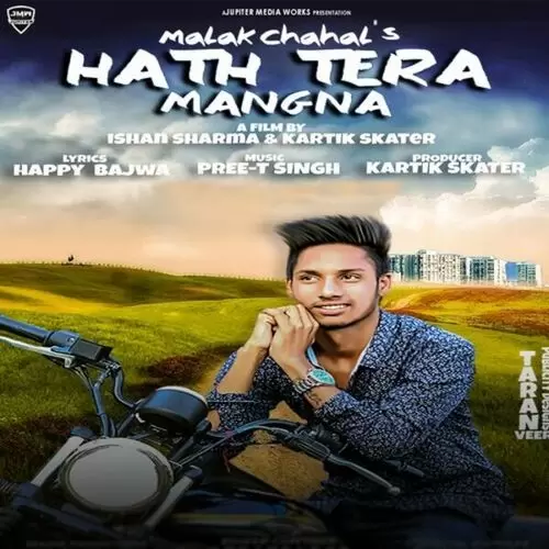 Hath Tera Mangna Malak Chahal Mp3 Download Song - Mr-Punjab