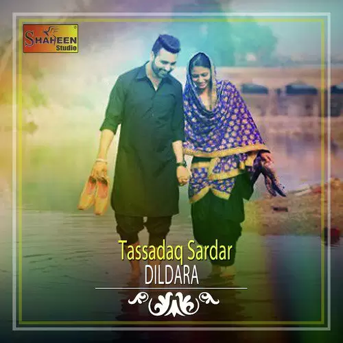 Dildara Tassadaq Sardar Mp3 Download Song - Mr-Punjab