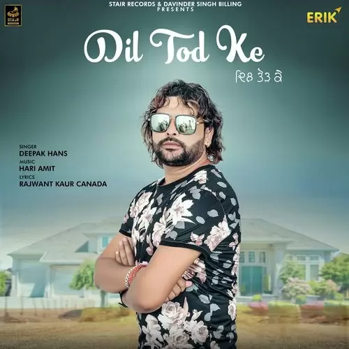 Dil Tod Ke Deepak Hans Mp3 Download Song - Mr-Punjab