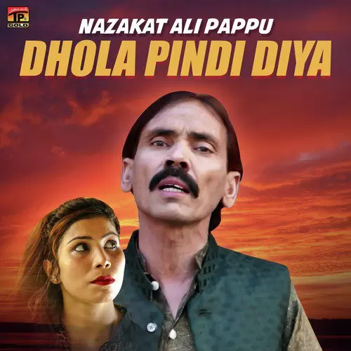 Dhola Pindi Diya Nazakat Ali Pappu Mp3 Download Song - Mr-Punjab