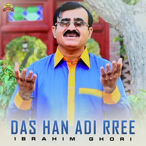 Das Han Adi Rree Ibrahim Ghori Mp3 Download Song - Mr-Punjab