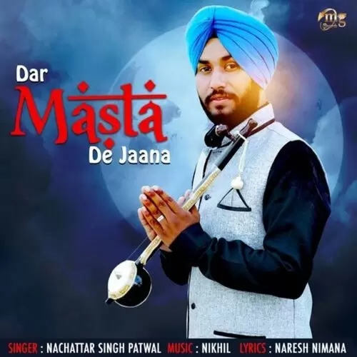 Dar Masta De Jaana Nachattar Singh Patwal Mp3 Download Song - Mr-Punjab