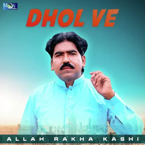 Dhol Ve Allah Rakha Kashi Mp3 Download Song - Mr-Punjab