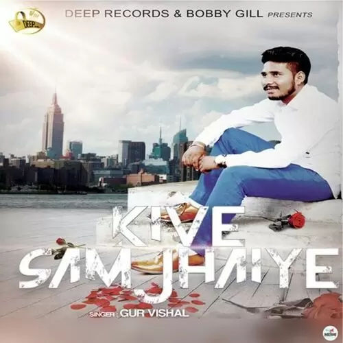 Kive Samjhaiye Gur Vishal Mp3 Download Song - Mr-Punjab