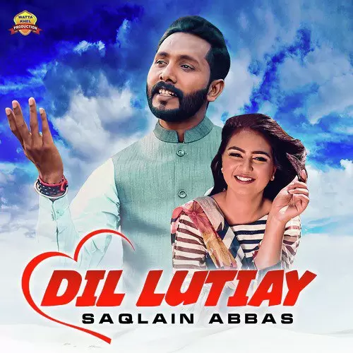 Dil Lutiay Saqlain Abbas Mp3 Download Song - Mr-Punjab