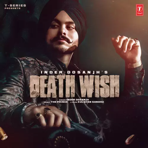Death Wish Inder Dosanjh Mp3 Download Song - Mr-Punjab