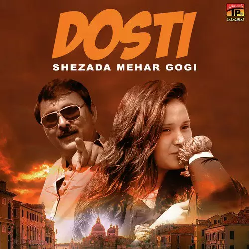 Dosti Shezada Mehar Gogi Mp3 Download Song - Mr-Punjab