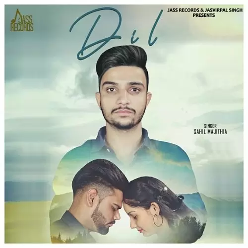 Dil Sahil Majithia Mp3 Download Song - Mr-Punjab