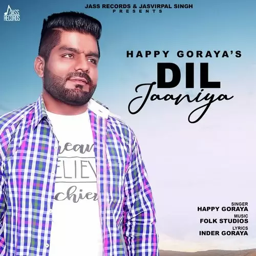 Dil Jaaniya Happy Goraya Mp3 Download Song - Mr-Punjab