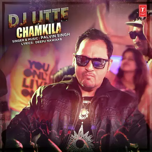 Dj Utte Chamkila Palvin Singh Mp3 Download Song - Mr-Punjab