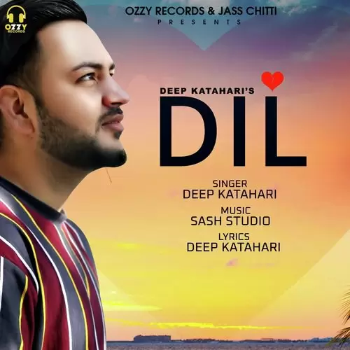 Dil Deep Katahari Mp3 Download Song - Mr-Punjab