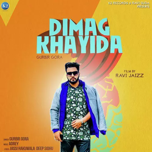 Dimag Khayida Gurbir Gora Mp3 Download Song - Mr-Punjab