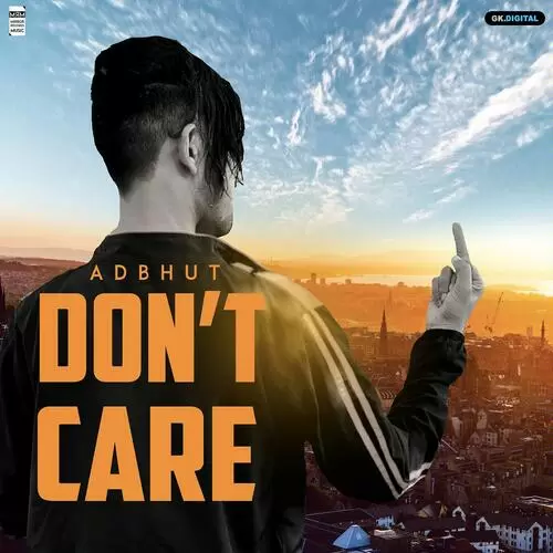 DonT Care Adbhut Mp3 Download Song - Mr-Punjab