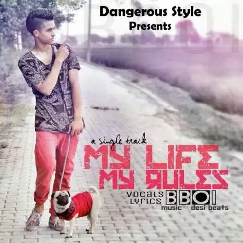 My Life My Rules BBOI Mp3 Download Song - Mr-Punjab